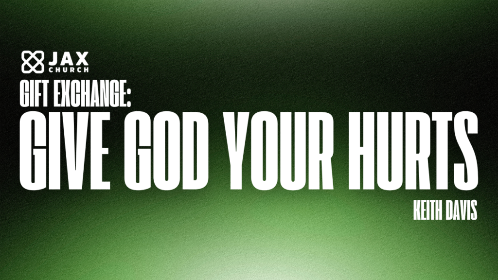 Give God Your Hurts | Keith Davis