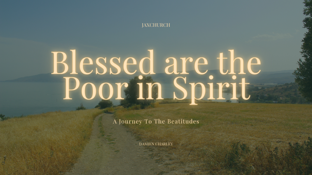 Blessed are the Poor In Spirit | Damien Charley