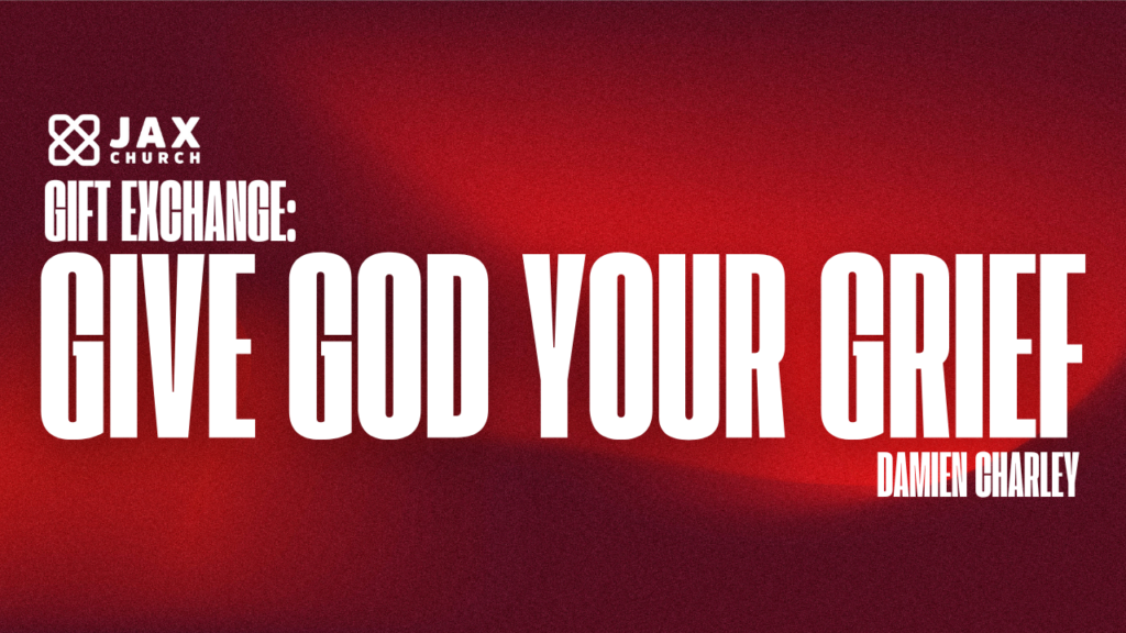 Give God Your Grief | Damien Charley